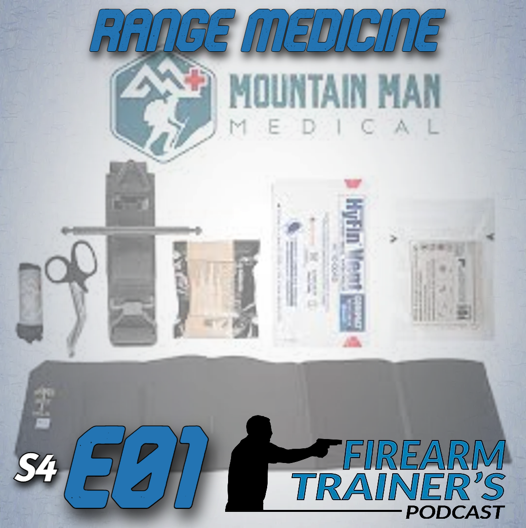 s4e01-range-medicine-the-firearm-trainer-podcast