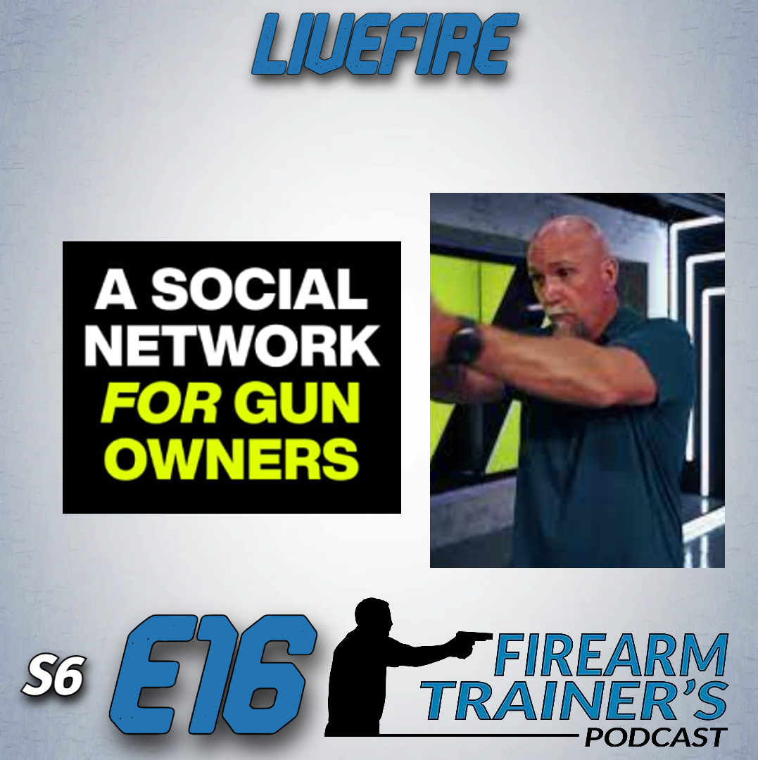 s6e16-social-network-for-gun-people-the-firearm-trainer-podcast